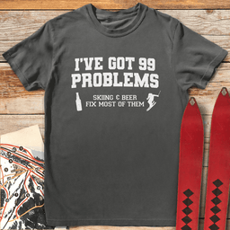 99 Problems Ski Beer T Shirt Gift For Skier