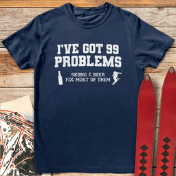 99 Problems Ski Beer T Shirt Gift For Skier