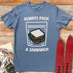 Always Sandwich T Shirt Gift For Skier