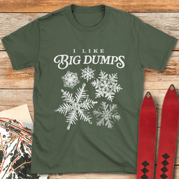 Big Dump Lover T Shirt Gift For Skier