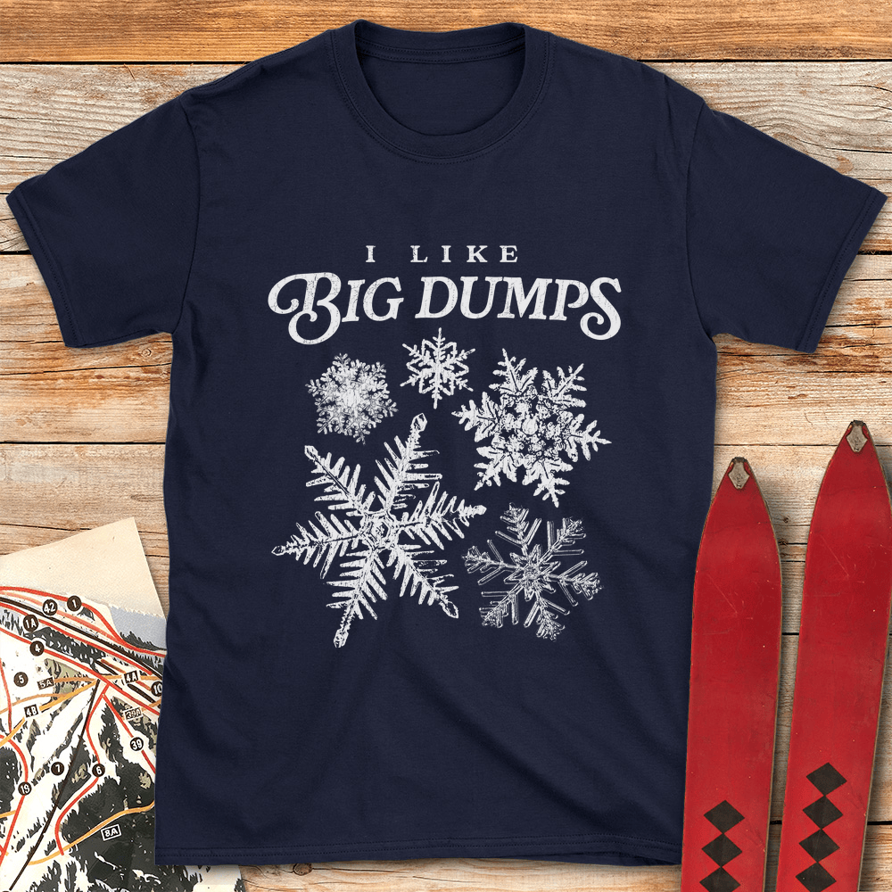 Big Dump Lover T Shirt Gift For Skier