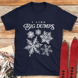 Big Dump Lover T Shirt Gift For Skier