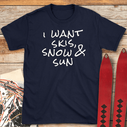 All I Want T Shirt Gift For Skier