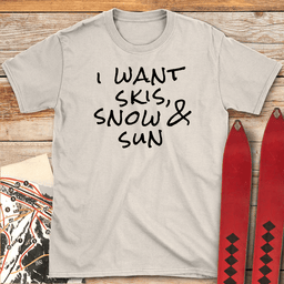 All I Want T Shirt Gift For Skier