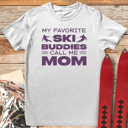 Buddy Ski Mom T Shirt Gift For Mom