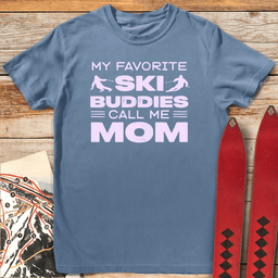 Buddy Ski Mom T Shirt Gift For Mom