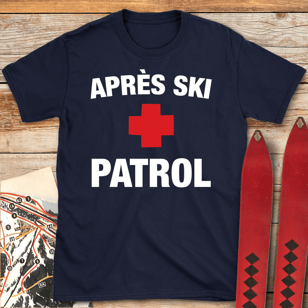 Après Ski Patrol T Shirt Gift For Skier