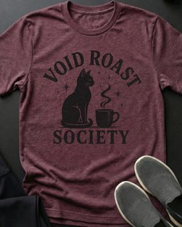 Void Roast Tee Gift For Cat Lover
