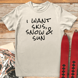 All I Want T Shirt Gift For Skier