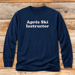 Après Ski Instructor T Shirt Gift For Skier