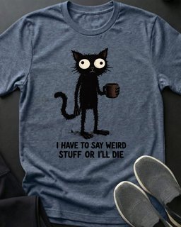 Weird Stuff Tee Gift For Cat Lover