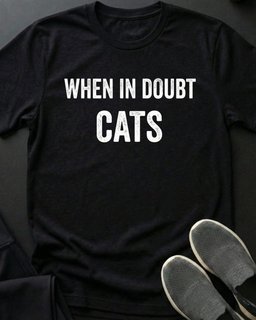 When In Doubt Tee Gift For Cat Lover