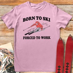 Born To Ski T Shirt Gift For Skier