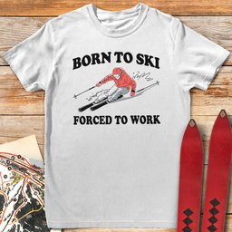 Born To Ski T Shirt Gift For Skier