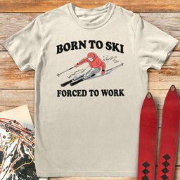 Born To Ski T Shirt Gift For Skier