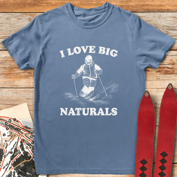 Big Natural Skier T Shirt Gift For Skier