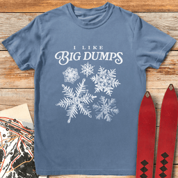 Big Dump Lover T Shirt Gift For Skier