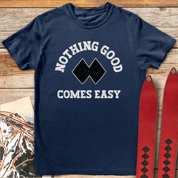 Good Aint Easy T Shirt Gift For Skier