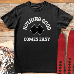 Good Aint Easy T Shirt Gift For Skier