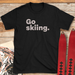 Go Skiing Period T Shirt Gift For Skier