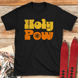Holy Pow T Shirt Gift For Skier