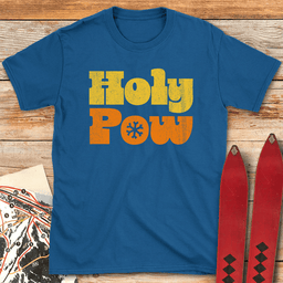 Holy Pow T Shirt Gift For Skier