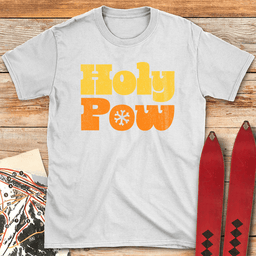 Holy Pow T Shirt Gift For Skier