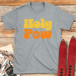 Holy Pow T Shirt Gift For Skier