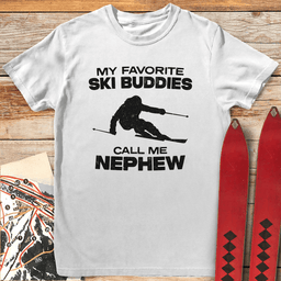 Favorite Buddies Nephew T Shirt Gift For Skier