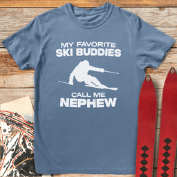 Favorite Buddies Nephew T Shirt Gift For Skier