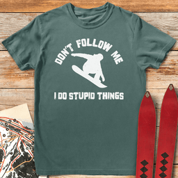 Dont Follow Me Snowboard T Shirt Gift For Snowboarder