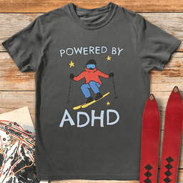 Powered By ADHD T Shirt Gift For Skier