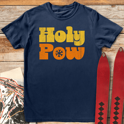 Holy Pow T Shirt Gift For Skier