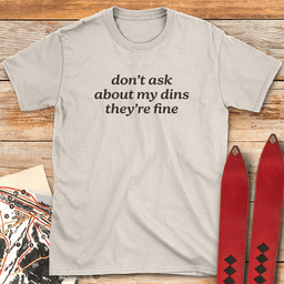 Dont Ask T Shirt Gift For Skier