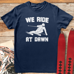 Ride At Dawn Ski T Shirt Gift For Skier