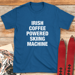 Irish Coffee Ski Machine T Shirt Gift For Skier