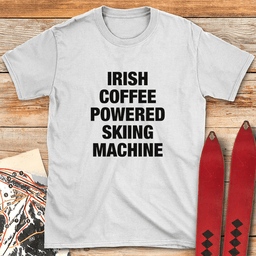 Irish Coffee Ski Machine T Shirt Gift For Skier