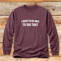 I Used To Ski That T Shirt Gift For Skier