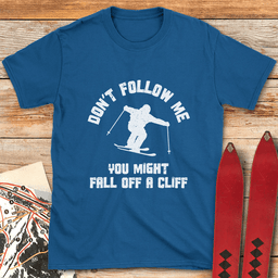 Dont Fall Ski Cliff T Shirt Gift For Skier