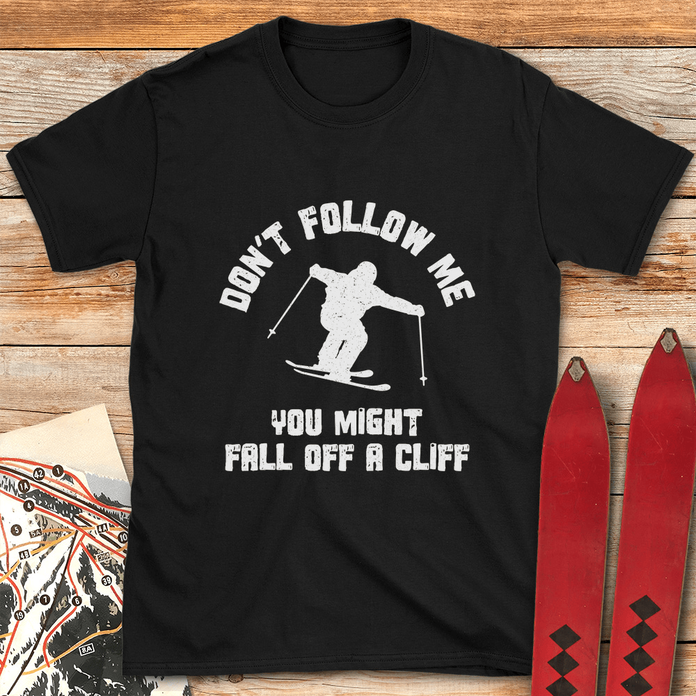Dont Fall Ski Cliff T Shirt Gift For Skier