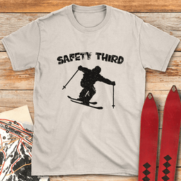 Safety Third T Shirt Gift For Skier