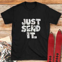 Just Send Gritty T Shirt Gift For Skier