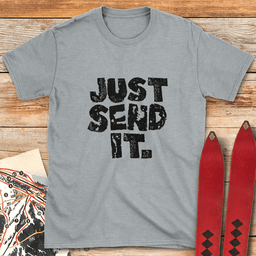 Just Send Gritty T Shirt Gift For Skier
