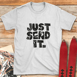 Just Send Gritty T Shirt Gift For Skier
