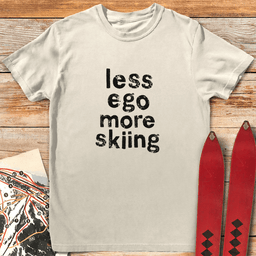 Less Ego More Skiing T Shirt Gift For Skier