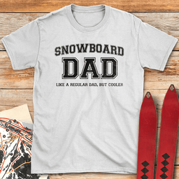Real Snowboard Dad T Shirt Gift For Dad