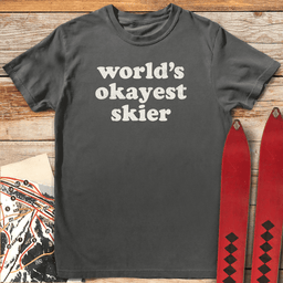Okayest Skier T Shirt Gift For Skier