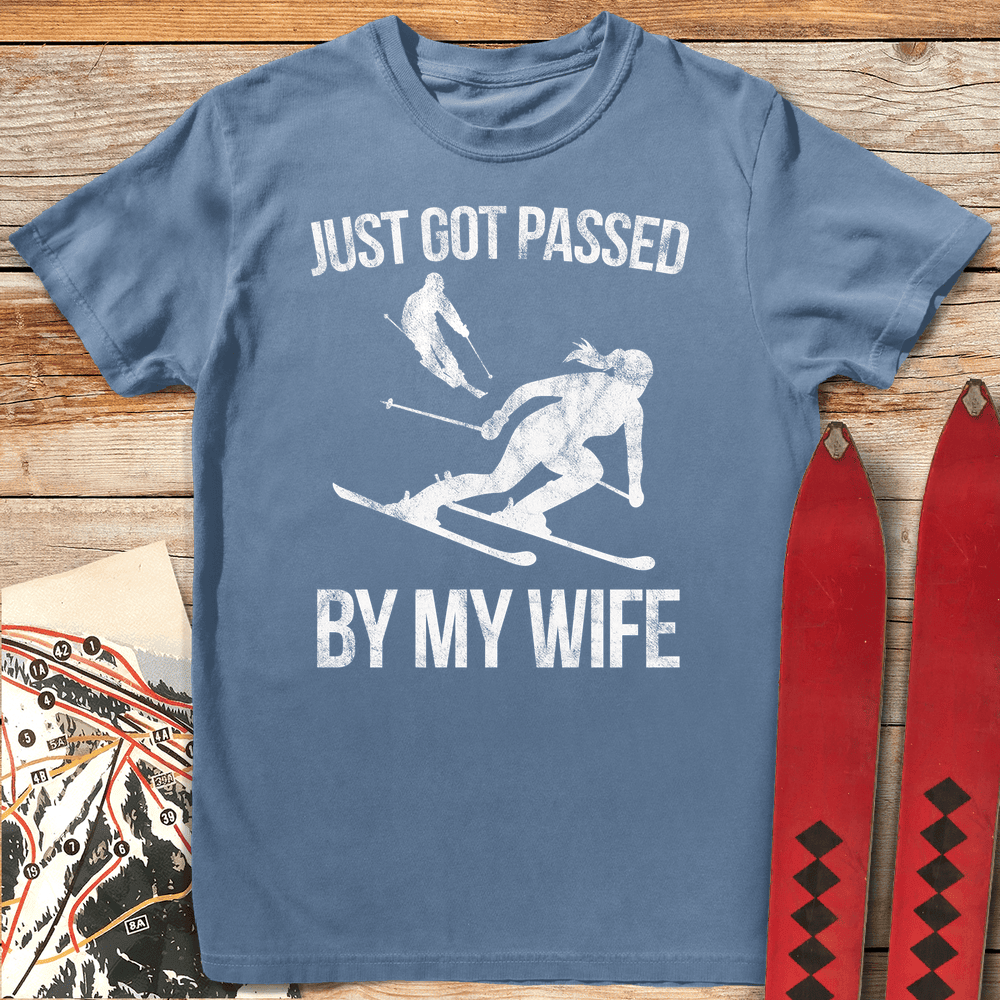 Passed By My Wife T Shirt Gift For Skier