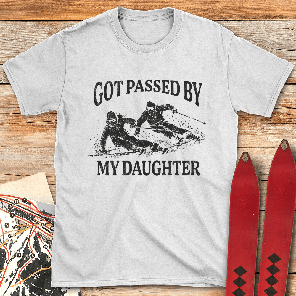 Passed By Daughter Grit T Shirt Gift For Skier