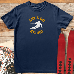 Lets Go T Shirt Gift For Skier